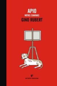 APIO. NOTAS CANINAS | 9788415217107 | RUBERT, GINO (1969- )