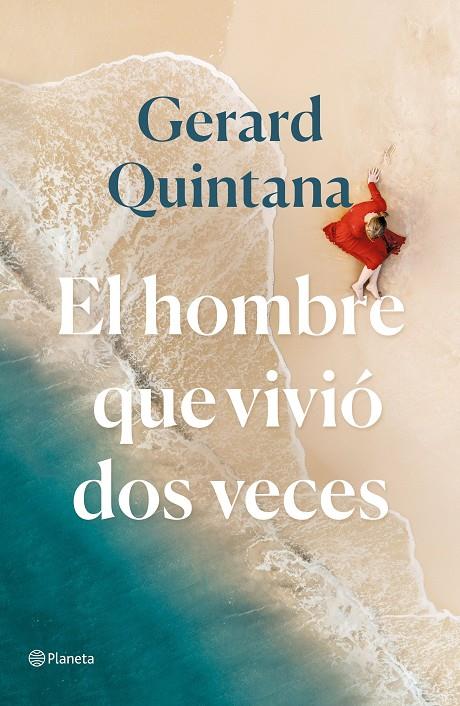 HOMBRE QUE VIVIO DOS VECES, EL  | 9788408240310 | QUINTANA, GERARD