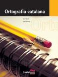 ORTOGRAFIA CATALANA | 9788498040876 | BADIA, JOAN - GRIFOLL, JORDI