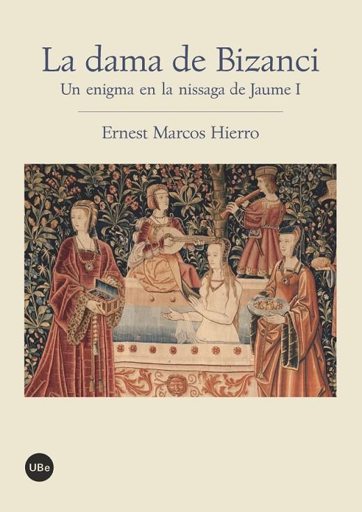 DAMA DE BIZANCI, LA. UN ENIGMA EN LA NISSAGA DE JAUME I | 9788447536429 | MARCOS HIERRO, ERNEST