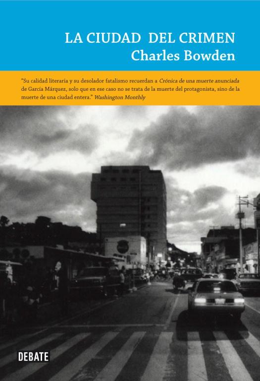 CIUDAD DEL CRIMEN | 9788483069349 | BOWDEN, CHARLES