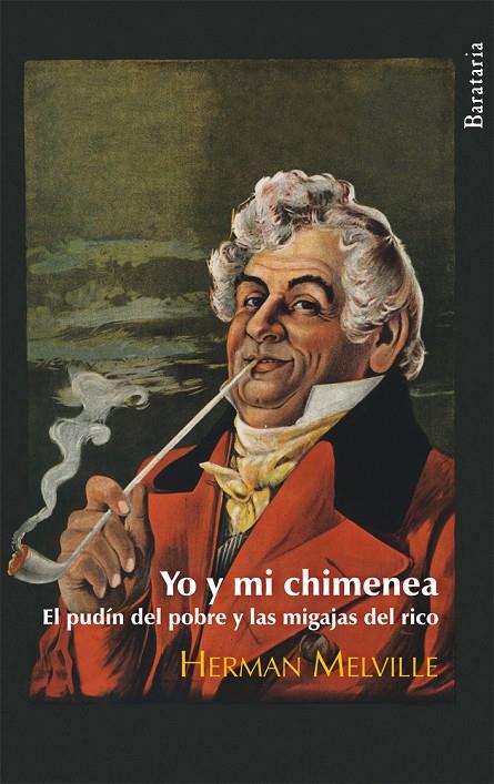 YO Y MI CHIMENEA : EL PUDIN DEL POBRE Y LAS MIGAJAS DEL RICO | 9788492979196 | MELVILLE, HERMAN