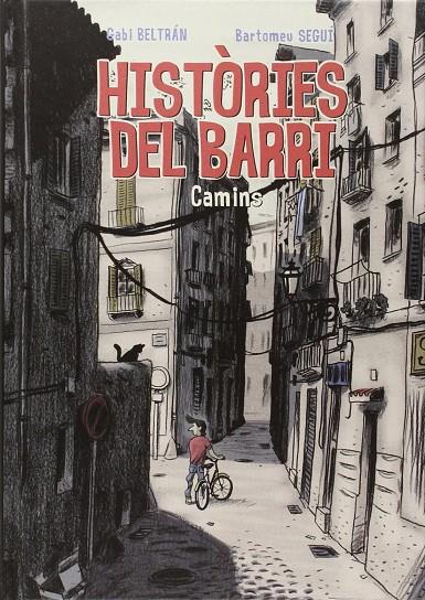 HISTORIES DEL BARRI: CAMINS | 9788461718030 | BELTRAN, GABI