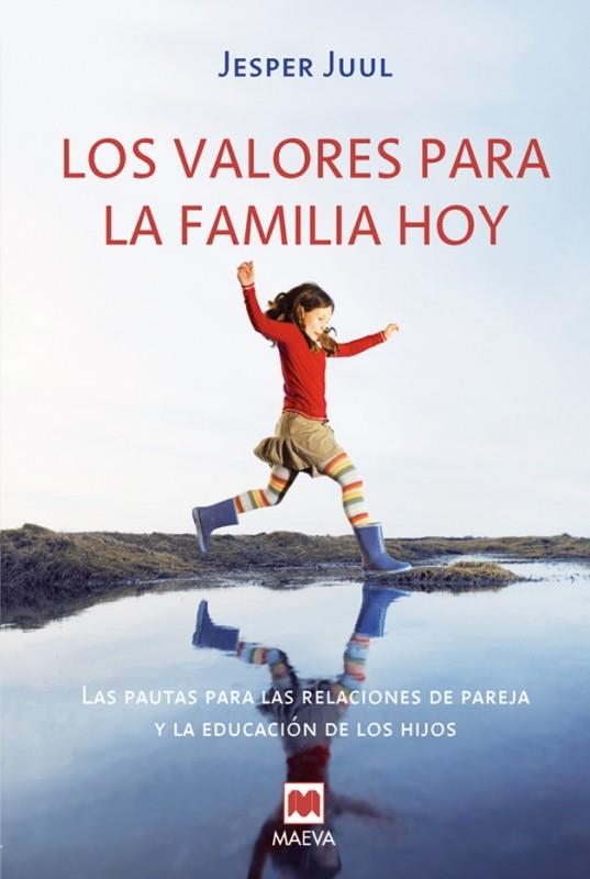 VALORES PARA LA FAMILIA HOY, LOS | 9788496748620 | JUUL, JESPER