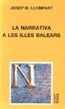 NARRATIVA A LES ILLES BALEARS, LA | 9788427307025 | LLOMPART DE LA PENYA