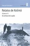 RELATOS DE KOLIMA. VOL. III: EL ARTISTA DE LA PALA | 9788495587657 | SHALAMOV, VARLAM