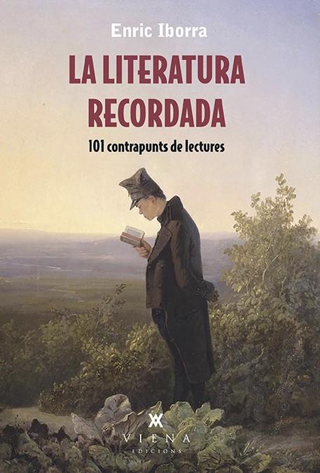 LITERATURA RECORDADA, LA. 100 CONTRAPUNTS DE LECTURES | 9788483309896 | IBORRA, ENRIC