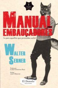 MANUAL EMBAUCADORES (O PARA AQUELLOS QUE PRETENDAN SERLO) | 9788493866327 | SERNER, WALTER