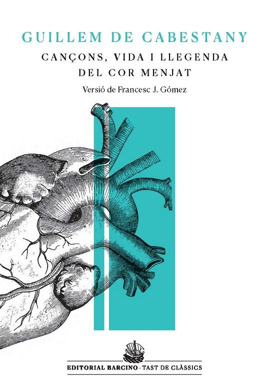 CANÇONS, VIDA I LLEGENDA DEL COR MENJAT | 9788416726219 | DE CABESTANY, GUILLEM / VERSIÓ DE FRANCESC J.GÓMEZ