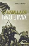 BATALLA DE IWO JIMA, LA | 9788496364141 | WRIGHT, DERRICK