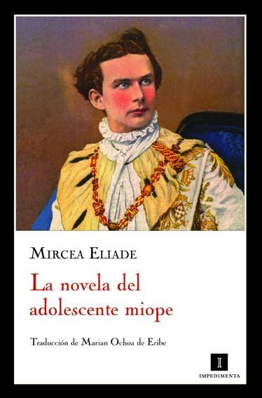 NOVELA DEL ADOLESCENTE MIOPE, LA | 9788493711078 | ELIADE, MIRCEA