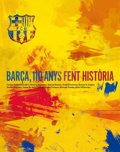 BARÇA, 110 ANYS FENT HISTORIA | 9788492758821 | SANTACANA, CARLES