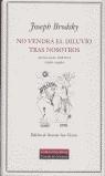 NO VENDRA EL DILUVIO TRAS NOSOTROS : ANTOLOGIA POETICA (1960 | 9788481092936 | BRODSKIÏ, IOSIF (1940-1996)