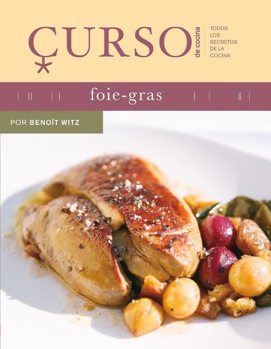 CURSO DE COCINA: FOIE-GRAS | 9788496669444 | AAVV