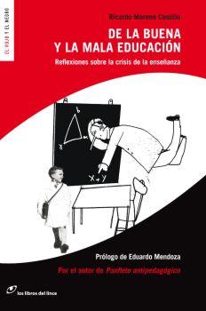 DE LA BUENA Y LA MALA EDUCACION | 9788493653644 | MORENO CASTILLOS, RICARDO