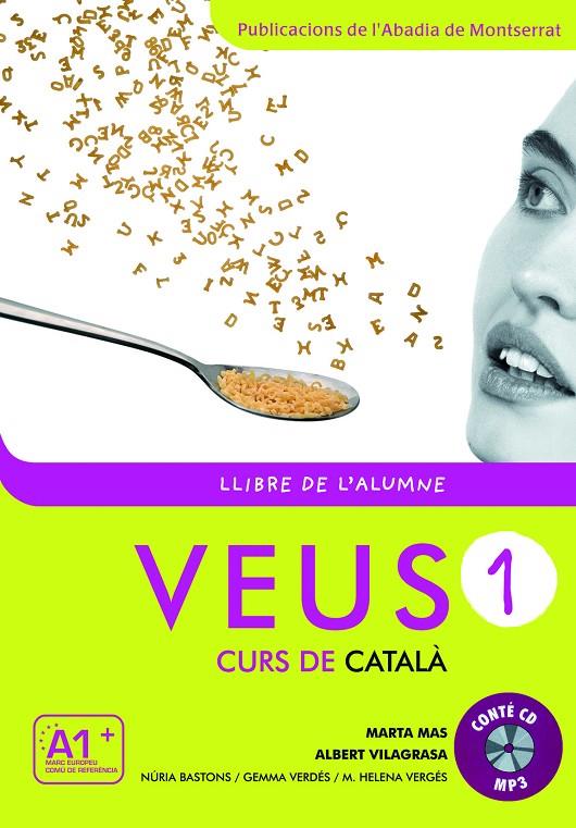 VEUS 1. LLIBRE DE L'ALUMNE (NOVA EDICIO AMB CD) | 9788498831788 | MAS, MARTA - VILAGRASA, ALBERT