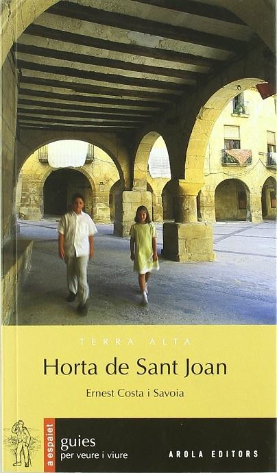 HORTA DE SANT JOAN. TERRA ALTA | 9788492839605 | COSTA I SAVOIA, ERNEST