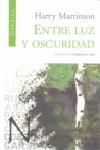 ENTRE LUZ Y OSCURIDAD | 9788493669553 | MARTINSON, HARRY