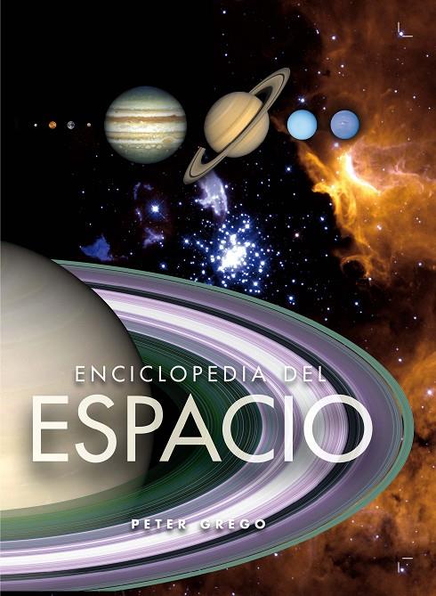 ENCICLOPEDIA DEL ESPACIO | 9788467541755 | GREGO, PETER