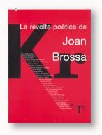 REVOLTA POETICA DE JOAN BROSSA | 9788439360087 | AA.VV.