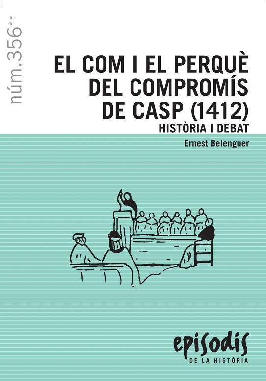 COM I EL PERQUE DEL COMPROMIS DE CASP (1412) , EL | 9788423207725 | BELENGUER CEBRIA, ERNEST