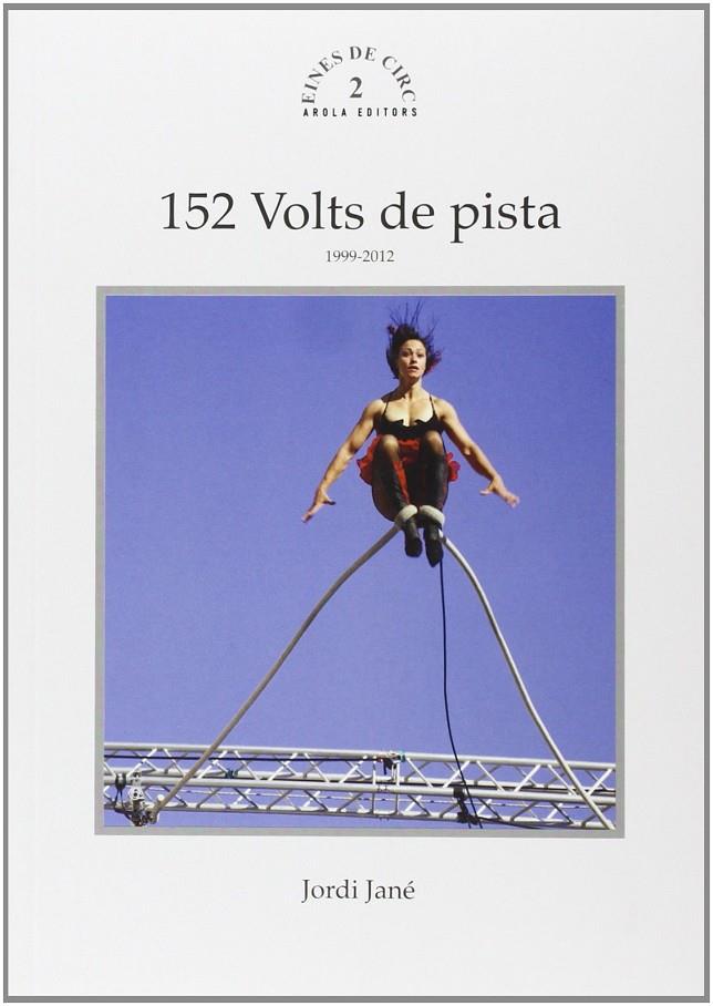 152 VOLTS DE PISTA (II) | 9788494132728 | JANE, JORDI