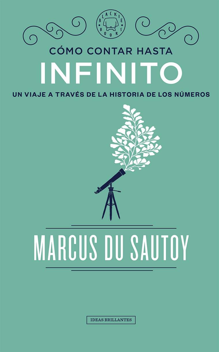 COMO CONTAR HASTA INFINITO | 9788417059583 | SAUTOY, MARCUS DU