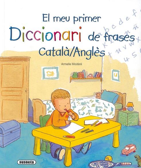 MEU PRIMER DICCIONARI DE FRASES CATALA/ANGLES, EL | 9788430573332 | MODERE, ARMELLE