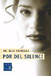 POR DEL SILENCI | 9788466405676 | CORBELLA, JOAN