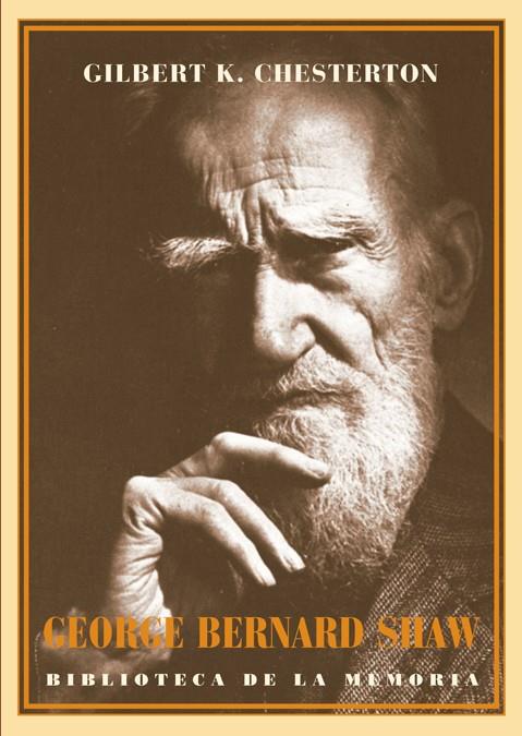 GEORGE BERNARD SHAW | 9788484725282 | CHESTERTON, GILBERT K.