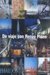 DE VIAJE CON RENZO PIANO | 9780714898421 | EDITADO Y ESCRITO POR RENZO PIANO