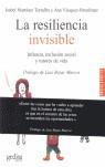 RESILIENCIA INVISIBLE, LA | 9788497841269 | MARTINEZ TORRALBA, ISABEL; VASQUEZ-BRONFMAN, ANA