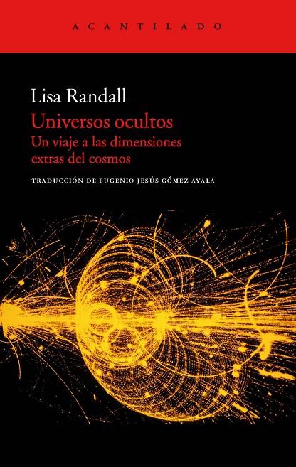 UNIVERSOS OCULTOS. UN VIAJE A LAS DIMENSIONES EXTRAS DEL CO | 9788415277385 | RANDALL, LISA