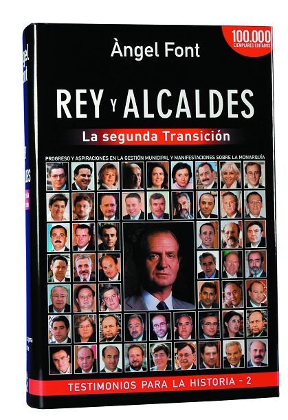 REY Y ALCALDES. LA SEGUNDA TRANSICION | 9788496038264 | FONT, ANGEL