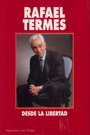 DESDE LA LIBERTAD | 9788479700072 | TERMES, R.