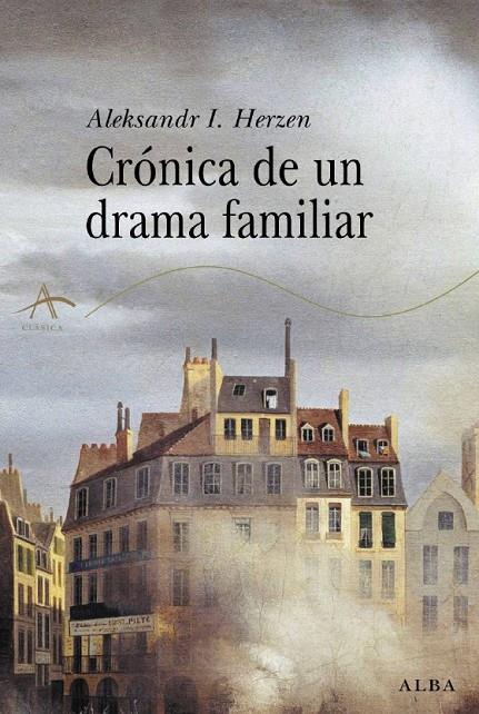 CRONICA DE UN DRAMA FAMILIAR | 9788484282884 | HERZEN, ALEKSANDR I.