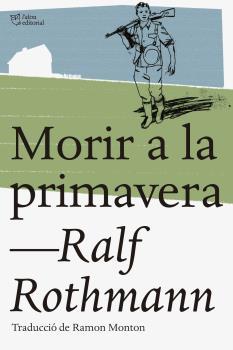 MORIR A LA PRIMAVERA | 9788494508554 | RALF, ROTHMAN