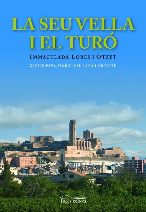 SEU VELLA I EL TURO, LA | 9788497795418 | LORES I OTZET, IMMACULADA