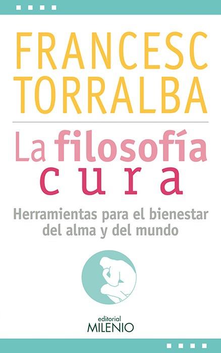 FILOSOFIA CURA, LA (CAST) | 9788497437257 | TORRALBA, FRANCESC