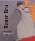 ROSER BRU. DUES VIDES/ DOS VIDAS (CAT/CAST) | 9788439370833 | BRU, ROSER