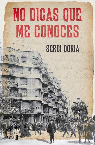 NO DIGAS QUE ME CONOCES | 9788401389573 | DORIA, SERGI