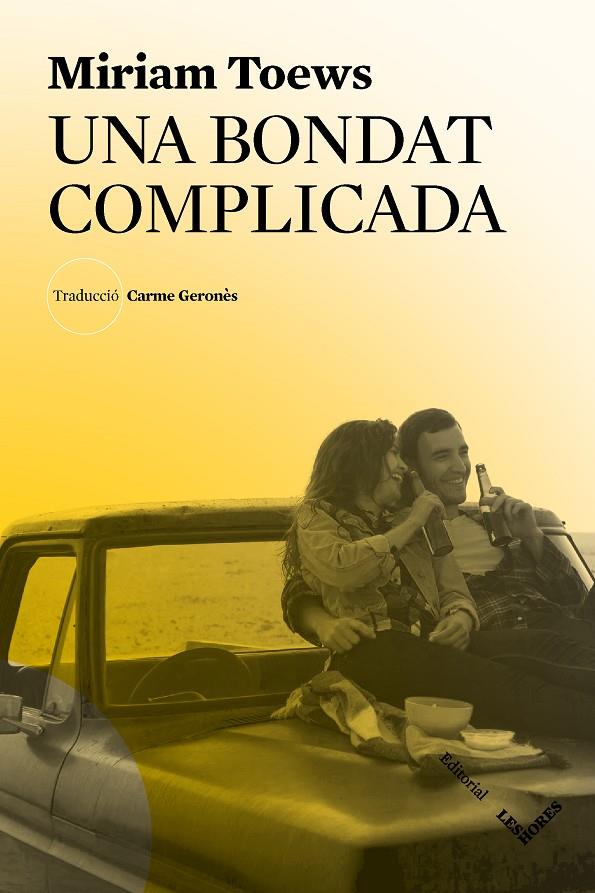 BONDAT COMPLICADA, UNA  | 9788412168686 | TOEWS, MIRIAM