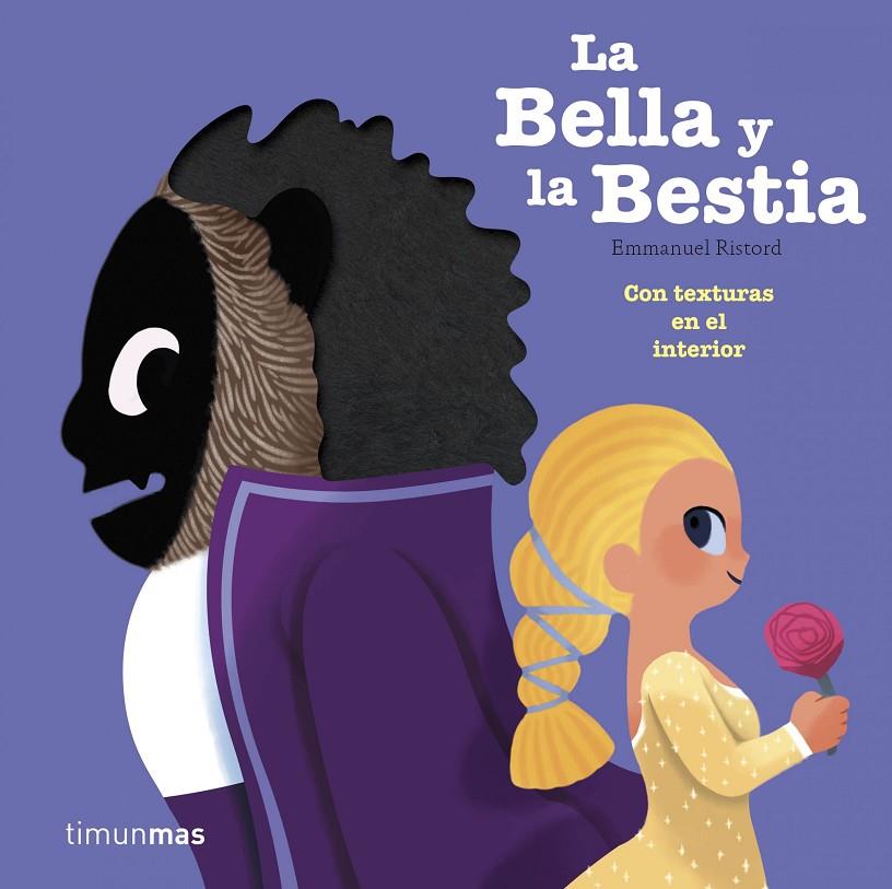 BELLA Y LA BESTIA, LA (TEXTURAS) | 9788408193593 | RISTORD, EMMANUEL