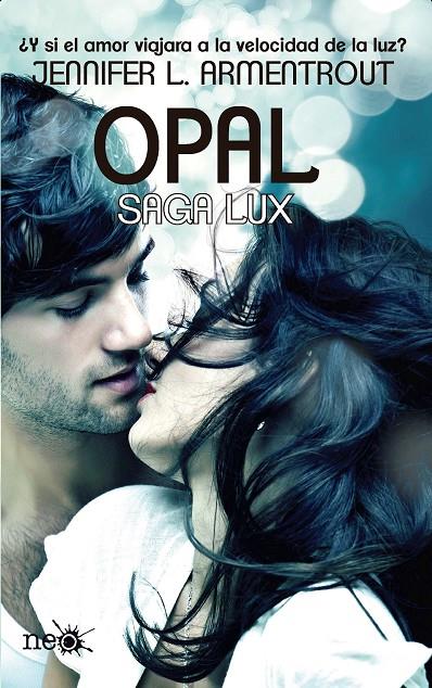 OPAL. SAGA LUX | 9788415880745 | ARMENTROUT, JENNIFER