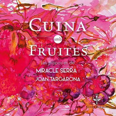 CUINA AMB FRUITES | 9788483308097 | SERRA, MIRACLE; TARGARONA, JOAN