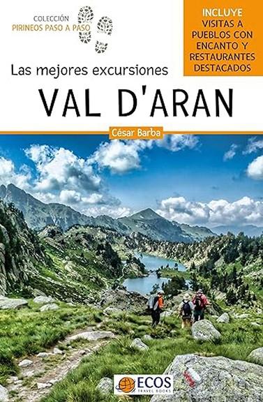 VAL D'ARAN - LAS MEJORES EXCURSIONES | 9788419713223 | BARBA, CÉSAR