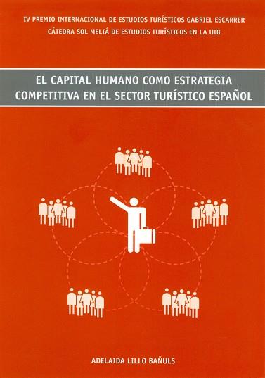 CAPITAL HUMANO COMO ESTRATEGIA COMPETITIVA EN EL SECTOR TURI | 9788483841259 | LILLO BAÑULS, ADELAIDA