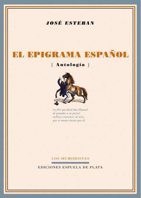 EPIGRAMA ESPAÑOL, EL. ANTOLOGIA | 9788496956254 | ESTEBAN, JOSE