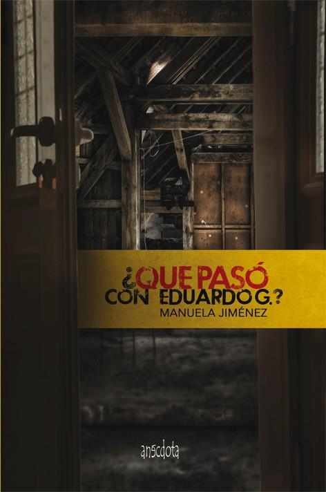 ¿QUE PASO CON EDUARDO G.? | 9788493992705 | JIMENEZ, MANUELA