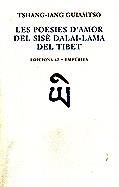 POESIES D'AMOR DEL SISE DALAI-LAMA DEL TIBET, LES | 9788429747416 | GUIAMTSO, TSHANG-IAN